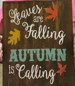 Leaves are falling autumn is calling 14x17