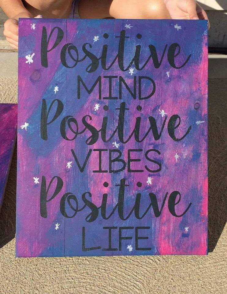Positive mind positive vibes positive life 10.5x14